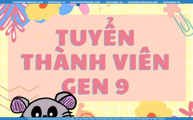 Tổ Chức Phi Lợi Nhuận Life Under Bridge Tuyển Thành Viên Gen 9.0