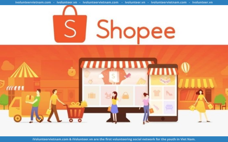 Sàn Thương Mại Điện Tử Shopee Tuyển Thực Tập Sinh Phát Triển Kinh Doanh