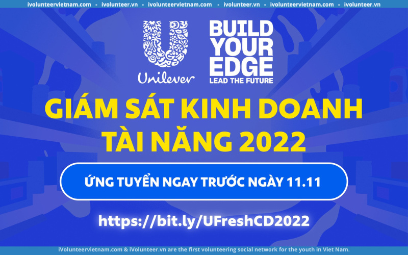 Chương Trình Giám Sát Kinh Doanh Tài Năng Unilever CDFresh 2022