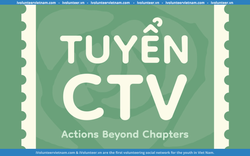 Actions Beyond Chapters Chính Thức Mở Đơn Tuyển Cộng Tác Viên