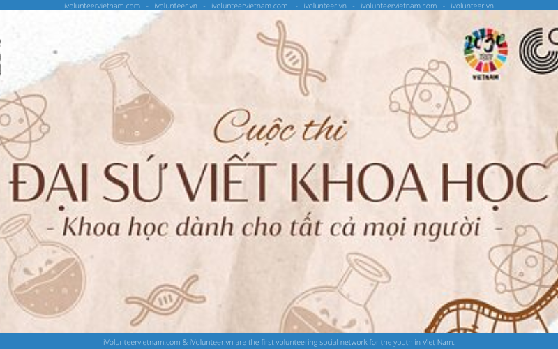 Cuộc Thi Đại Sứ Viết Khoa Học: Science Journal Writing Ambassador Chính Thức Mở Đơn Đăng Ký