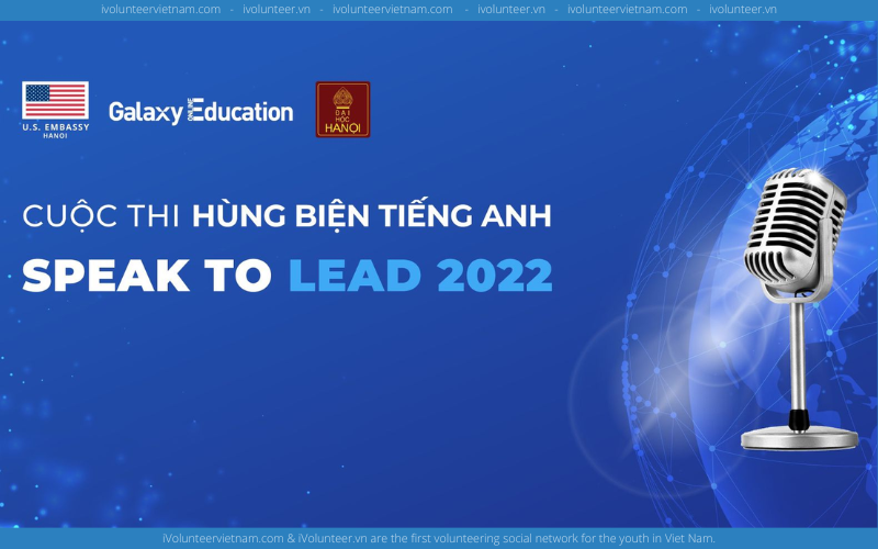 Với Tổng Giải Thưởng Hơn 2 Tỷ Đồng Khi Tham Gia Cuộc Thi Speak To Lead 2022 Mùa 3 Do Đại Sứ Quán Hoa Kỳ Đồng Tổ Chức