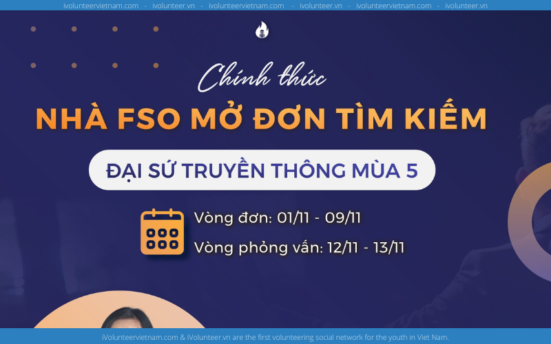 Câu Lạc Bộ Nhà Hùng Biện Tương Lai FSO Mở Đơn Tìm Kiếm Đại Sứ Truyền Thông Mùa 5