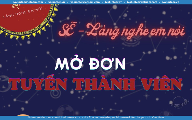 Dự Á Sẽ - Lắng Nghe Em Nói Chính Thức Mở Đơn Tuyển Thành Viên