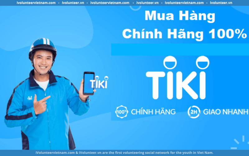 Nền Tảng Thương Mại Điện Tử Tiki Tuyển Dụng Thực Tập Sinh Key Account Fulltime 2022