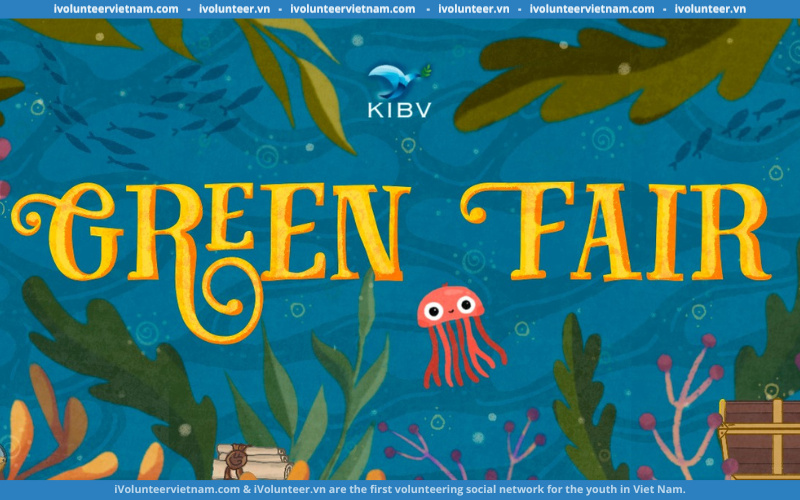 Dự Án Green Fair Mở Đơn Tuyển Thành Viên Core Team Mùa 3