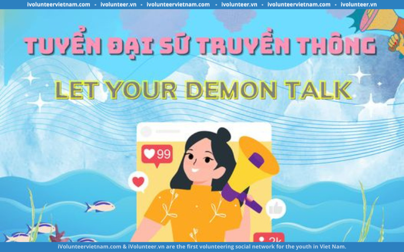 Let Your Demon Talk Mở Đơn Tuyển Đại Sứ Truyền Thông