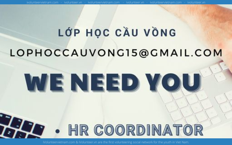 Lớp Học Cầu Vồng Tuyển Tình Nguyện Viên/Thành Viên Ban Quản Lý