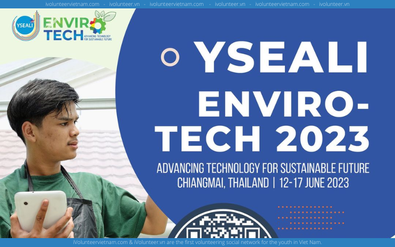 Hội Thảo Khu Vực YSEALI Enviro-Tech 2023 Công Nghệ Tiên Tiến Cho Tương Lai Bền Vững Do YSEALI Tổ Chức