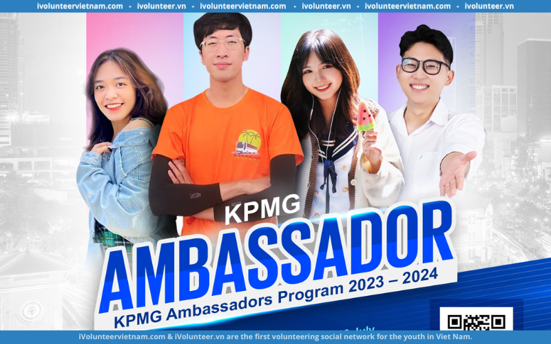 Đăng Ký Ngay Chương Trình Đại Sứ Của KPMG 2023 - 2024