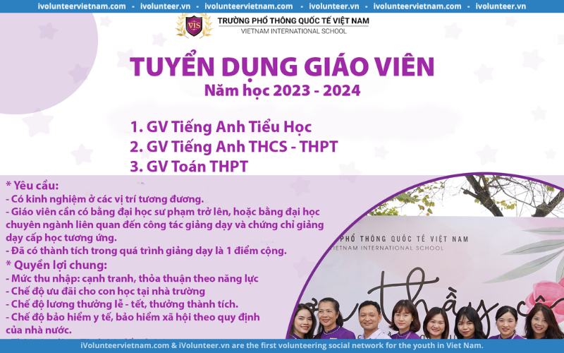 Trường Phổ Thông Quốc Tế Việt Nam Tuyển Dụng Giáo Viên Năm Học Mới 2023 - 2024