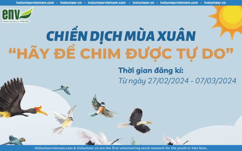 Chiến Dịch “Hãy Để Chim Tự Do” Mở Đơn Đăng Ký Tham Gia